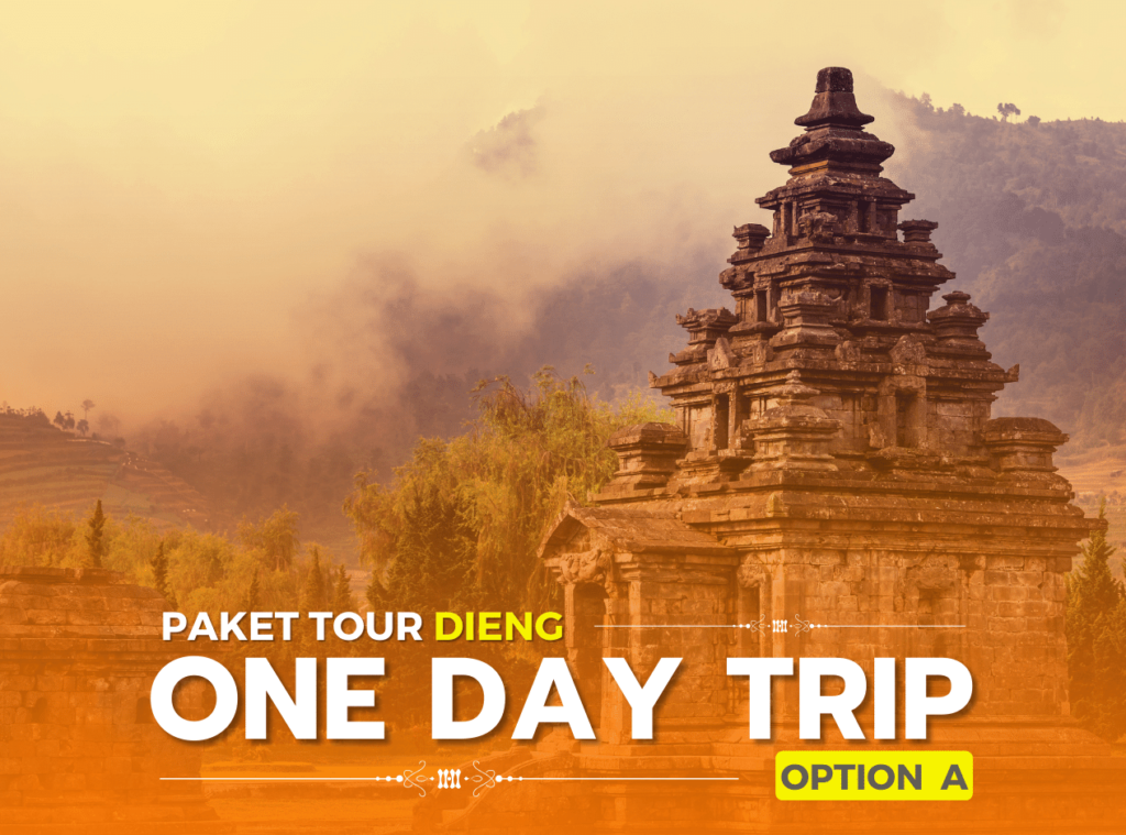 Paket tour Dieng One day trip (Option a)